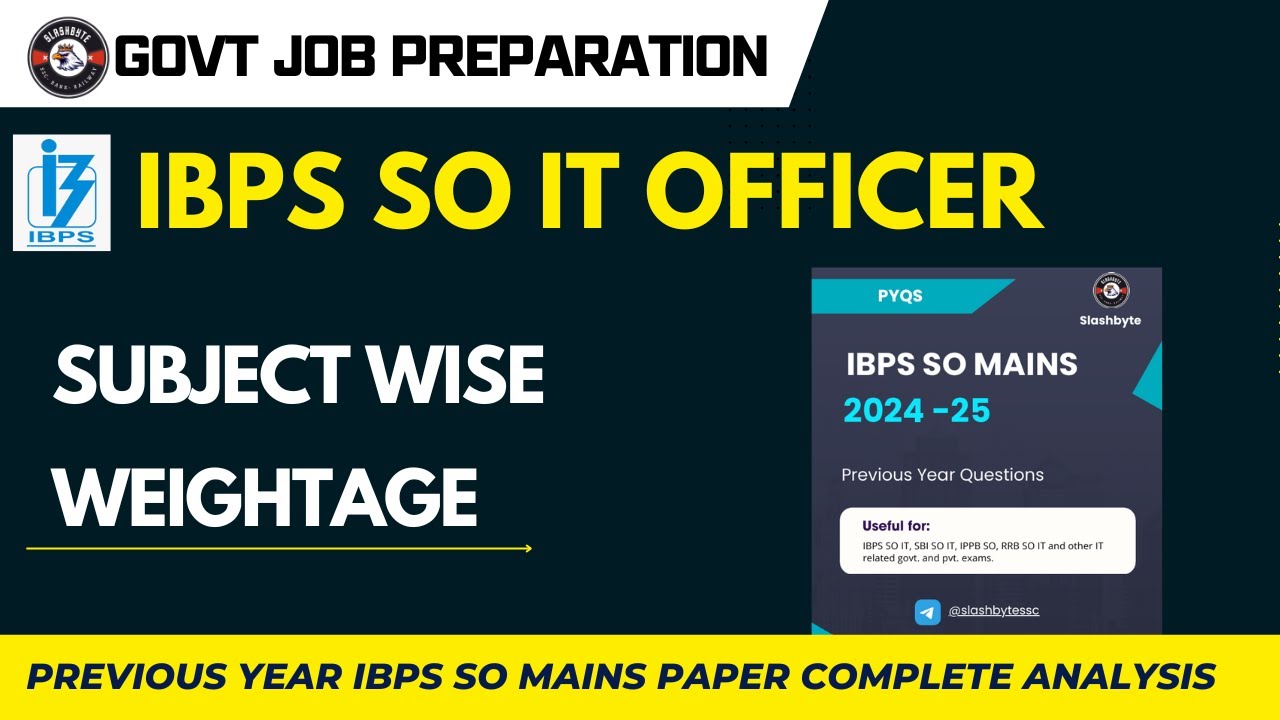 IBPS SO MAINS SUBJECT WISE WEIGHTAGE | Slashbyte |