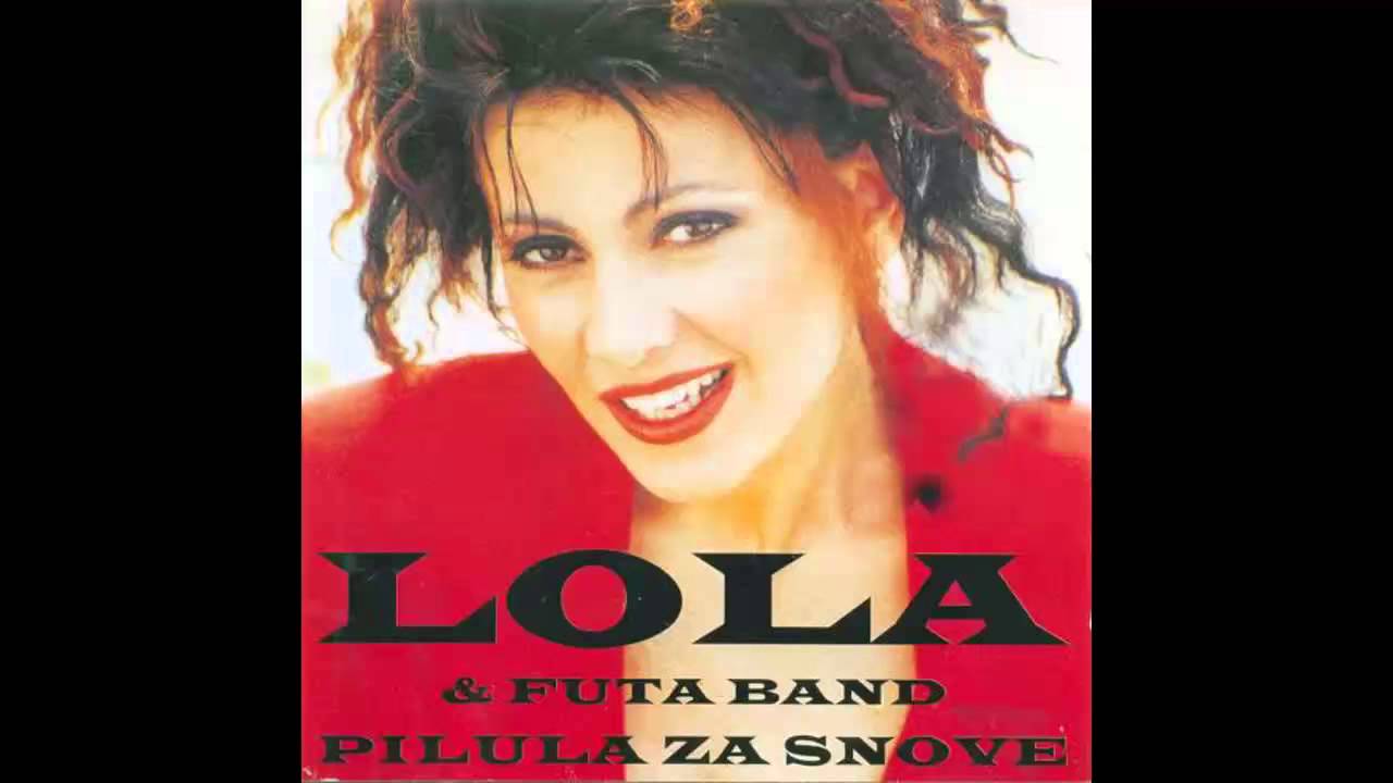 Lola - Pilula za snove - (Audio 1994) HD