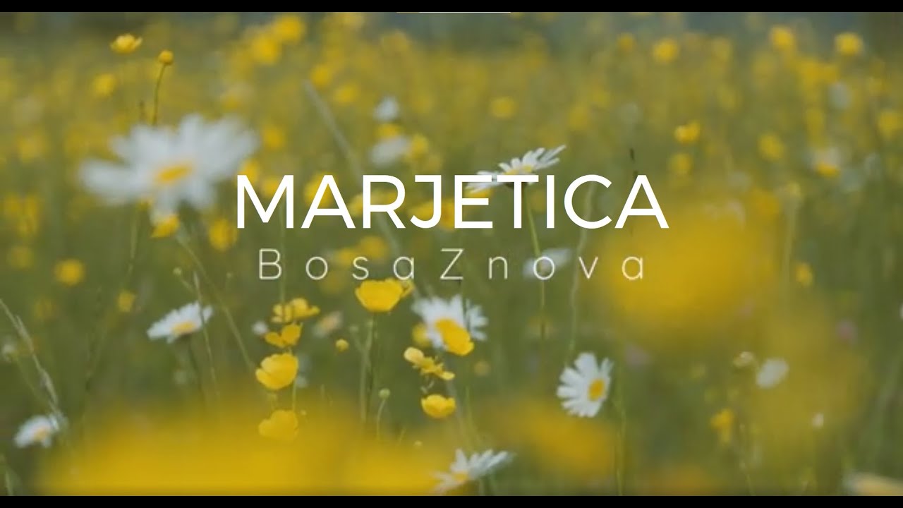 BosaZnova - Marjetica (Official video)