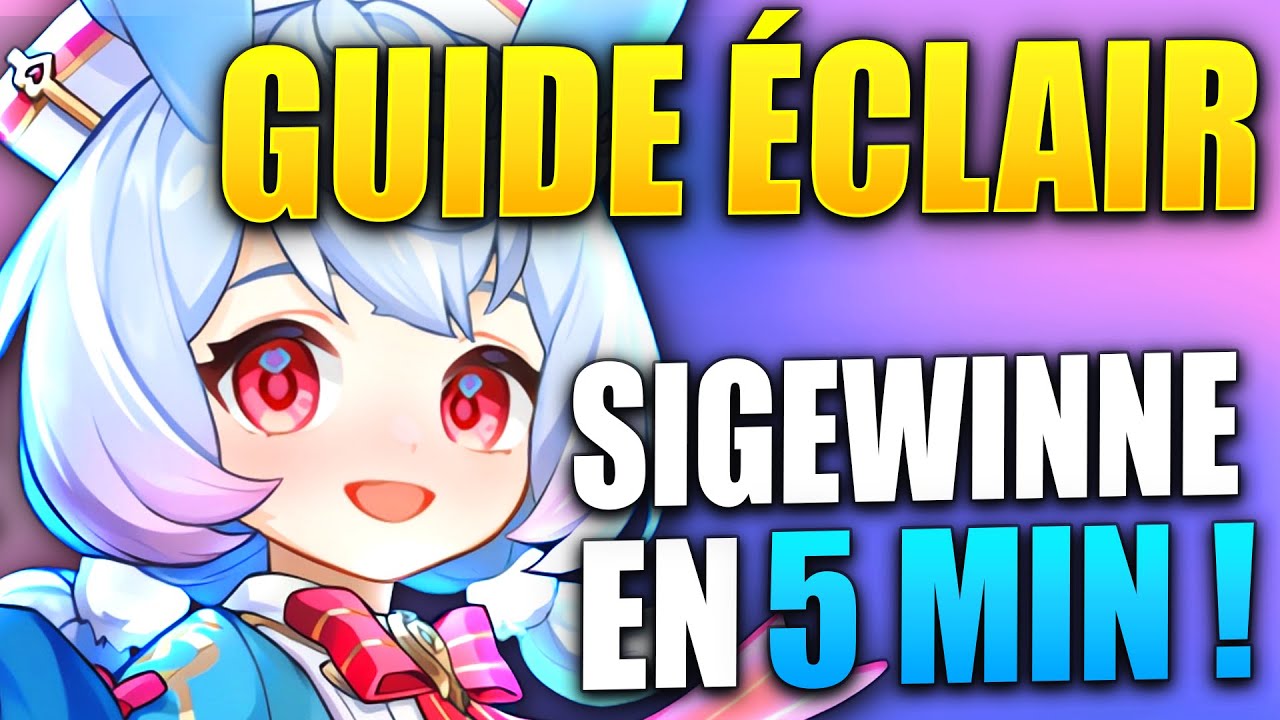 GUIDE ÉCLAIR SIGEWINNE - Build, Statistiques & Teams