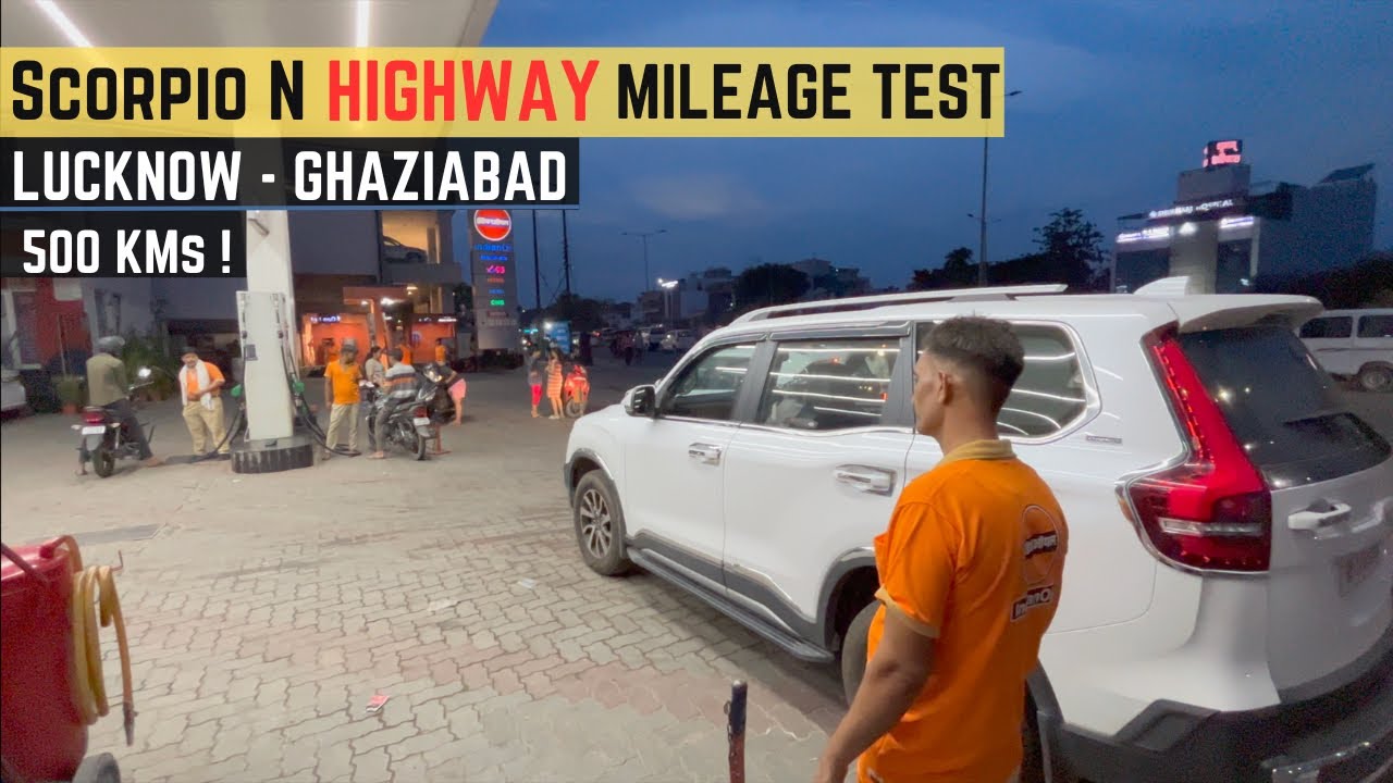 Mahindra Scorpio N Highway Mileage Test I Automatic Diesel I Lucknow- Agra and Yamuna Expressway I