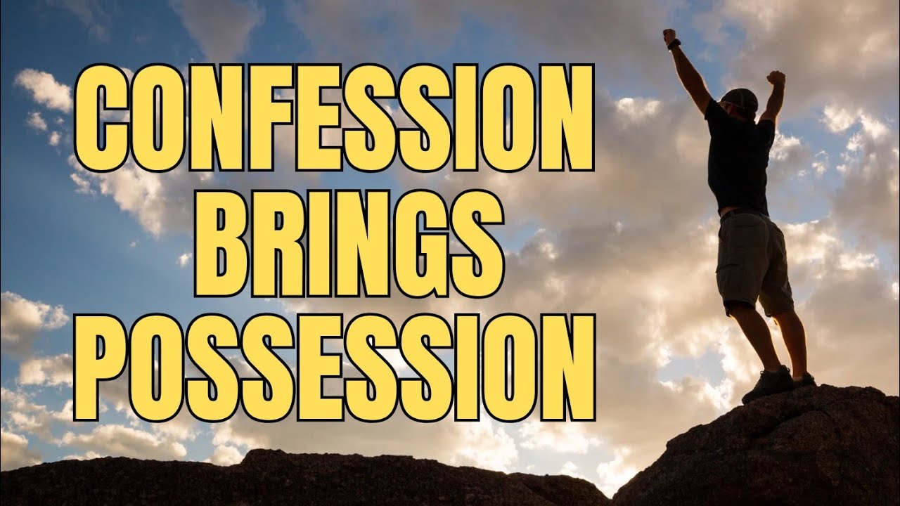 Confession brings Possession