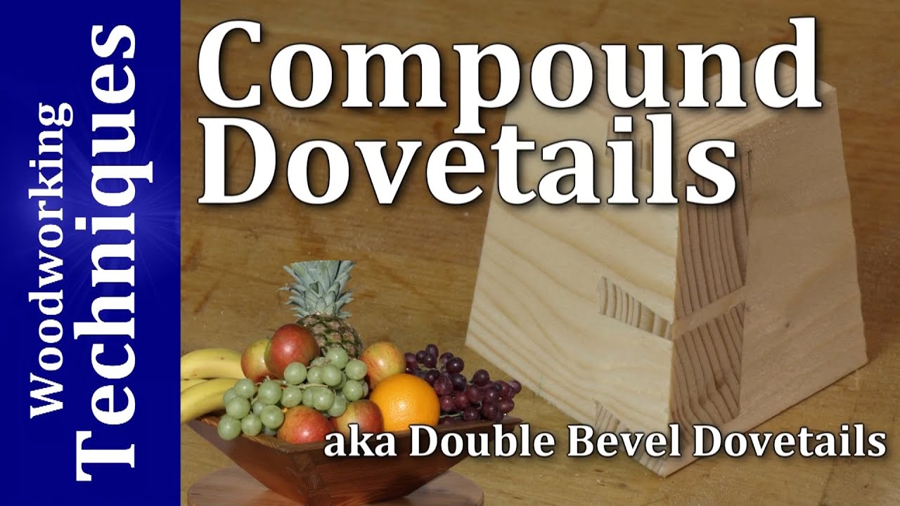 Double Bevel Dovetails / Compound Dovetails - A Workshop Hack