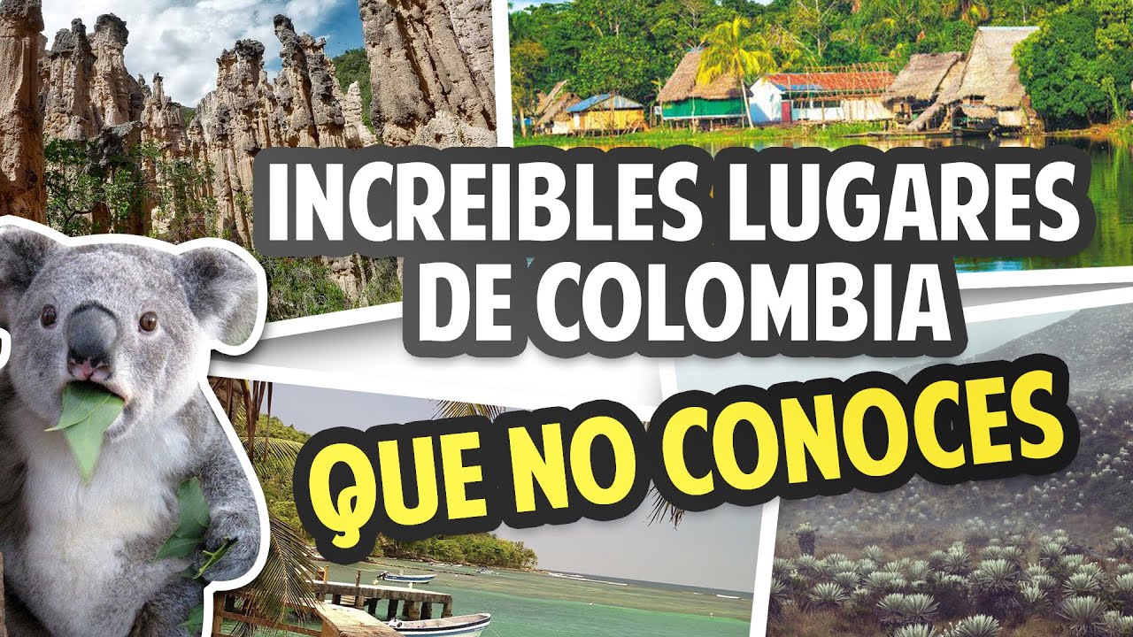 lugares poco conocidos en Colombia m&aacute;gicos y tur&iacute;sticos