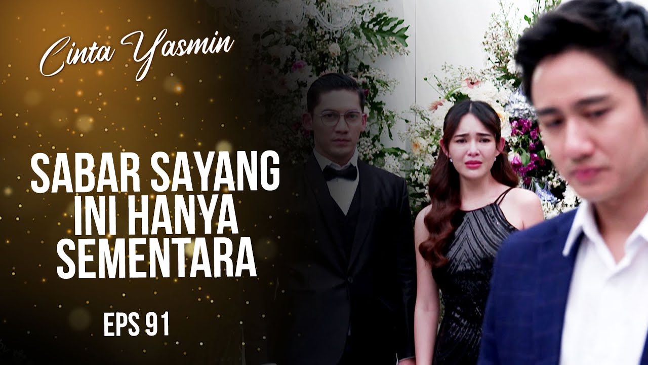 Hati Romeo Sakit Lihat Rangga & Yasmin Tunangan | CINTA YASMIN | EPS.91 (2/3)