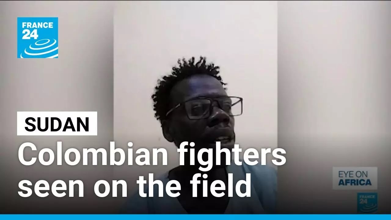 Colombian mercenaries seen in Sudan • FRANCE 24 English