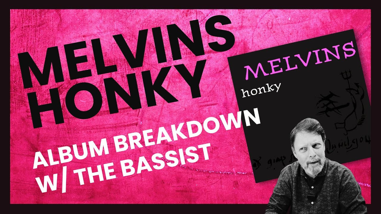 Melvins Honky : Behind the scenes of the radical 1997 LP