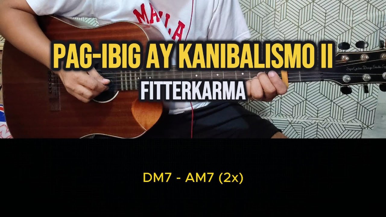 Pag-Ibig Ay Kanibalismo II - Fitterkarma | Easy Guitar Tutorial