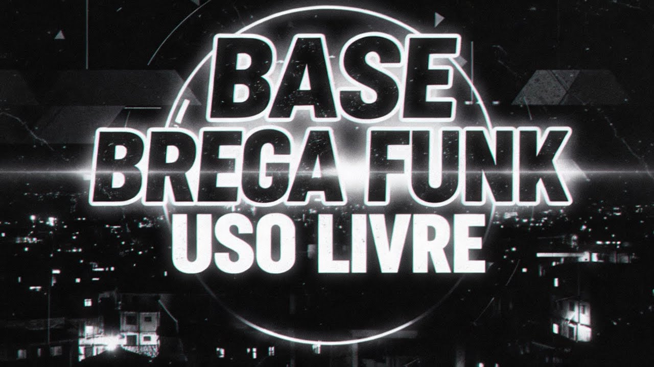 BASE BREGA FUNK USO LIVRE ATUALIZADA 2026