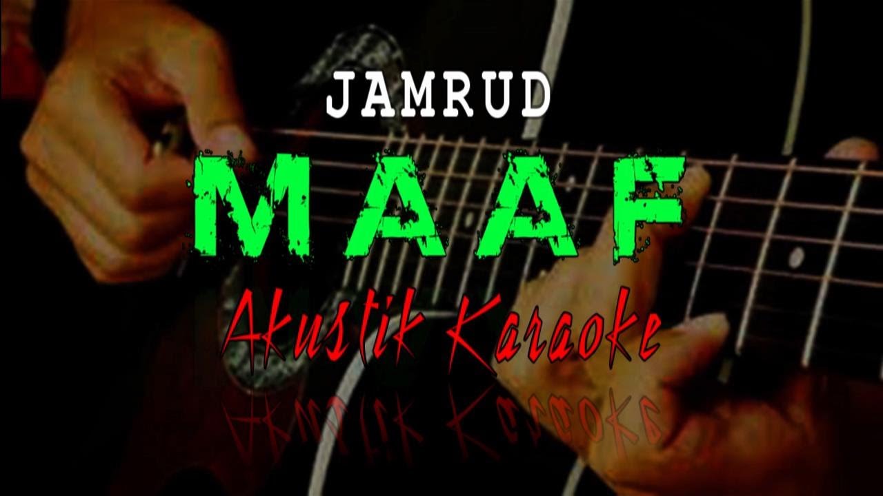 Jamrud - Maaf (Karaoke Akustik)