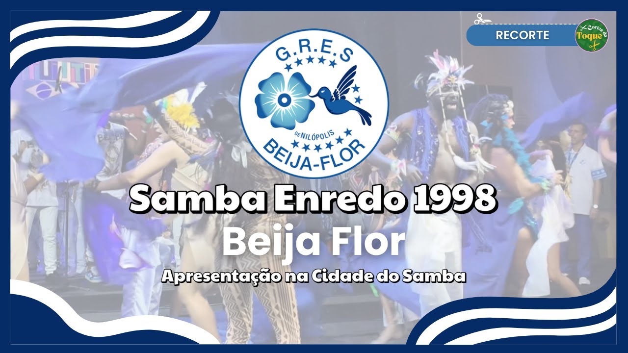 BEIJA FLOR | SAMBA ENREDO 1998 | APRESENTA&Ccedil;&Atilde;O CIDADE DO SAMBA