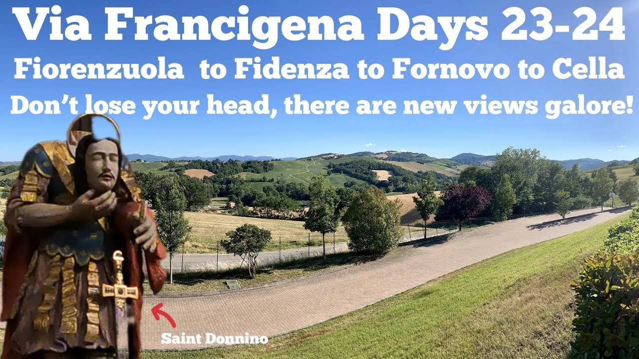 Via Francigena | Fiorenzuola  to Fidenza to Cella | Pilgrimage to Rome
