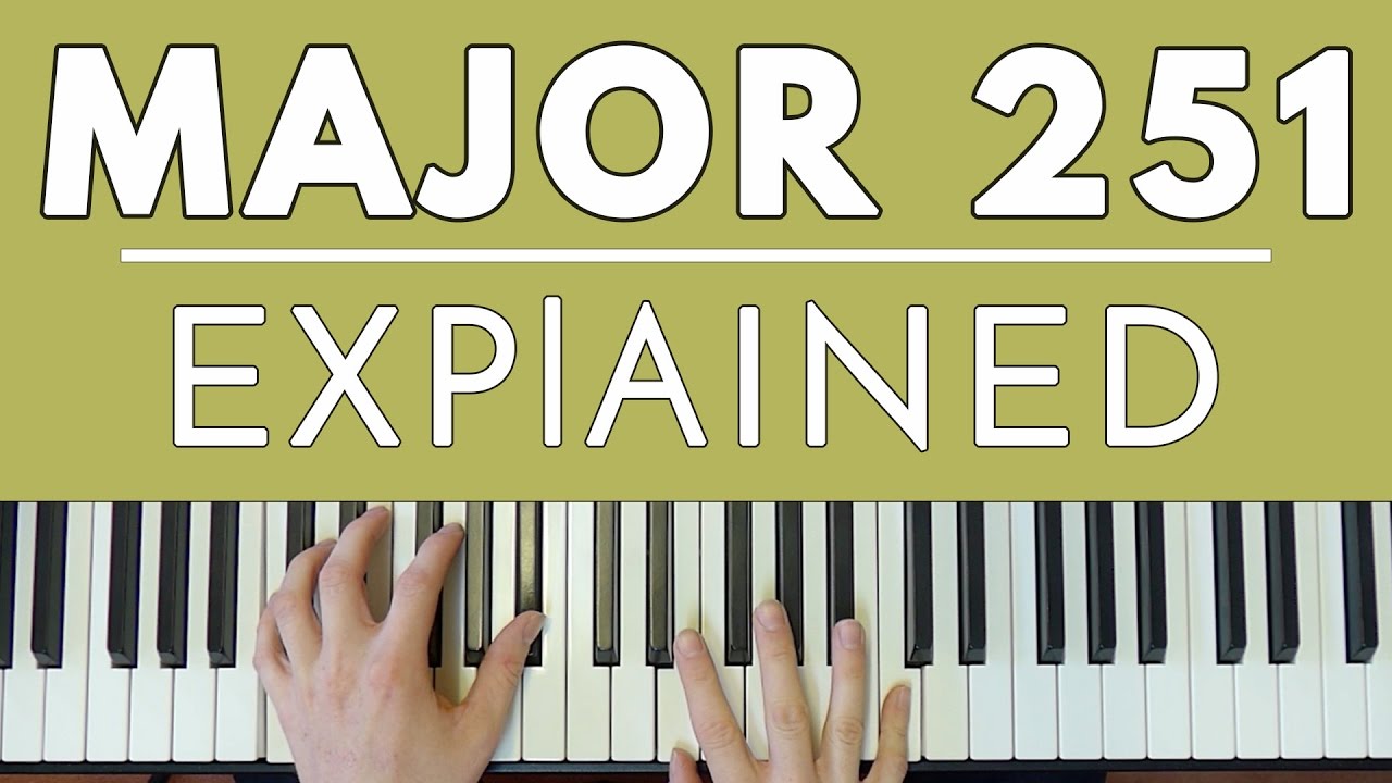 Major 2-5-1 Finally Explained!