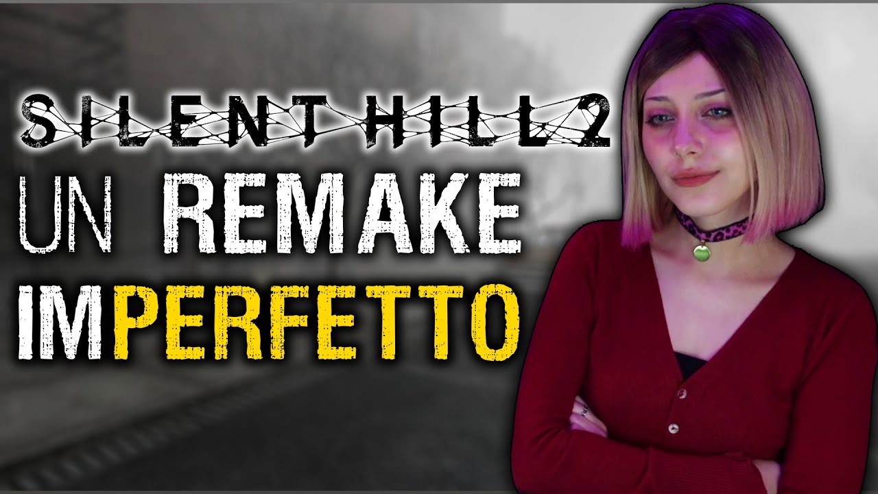 SILENT HILL 2: Un Remake imPERFETTO? 