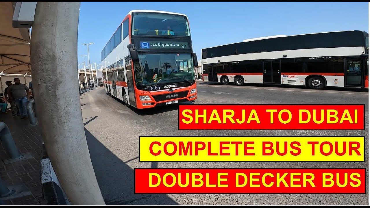 Sharjah To Dubai | Complete Bus Tour | Double Decker Bus