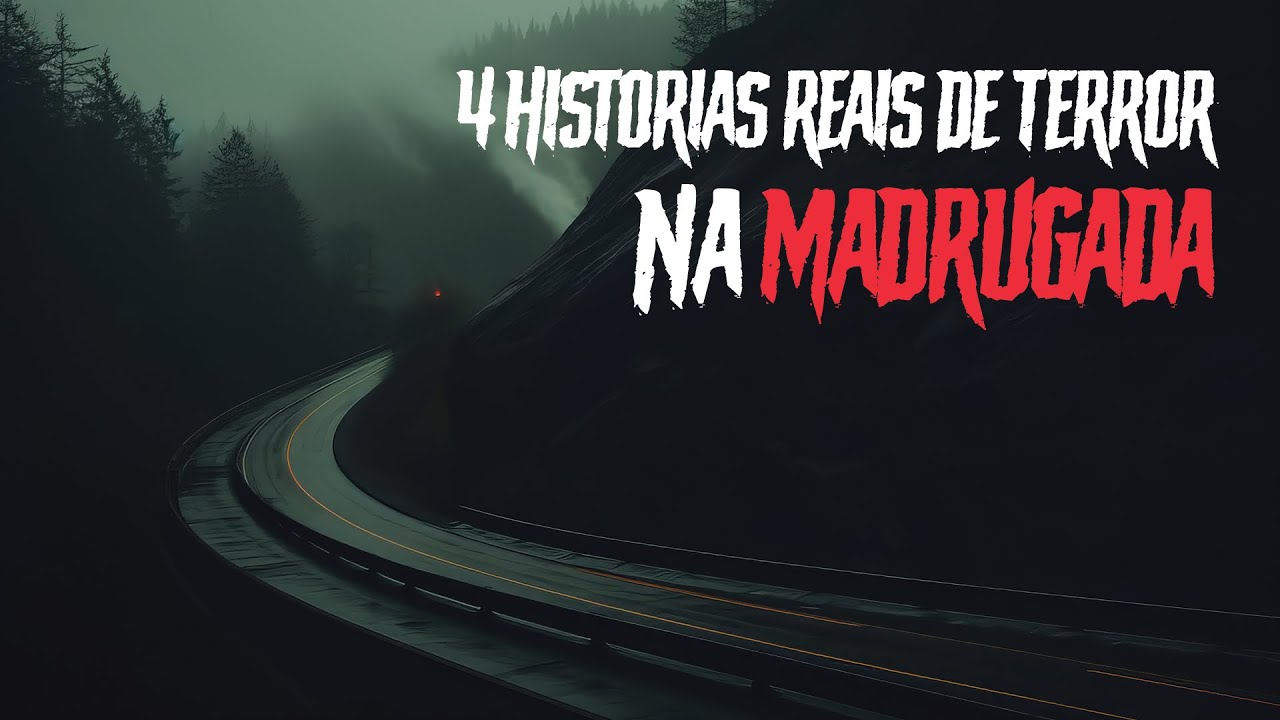 4 Historias reais de terror na madrugada