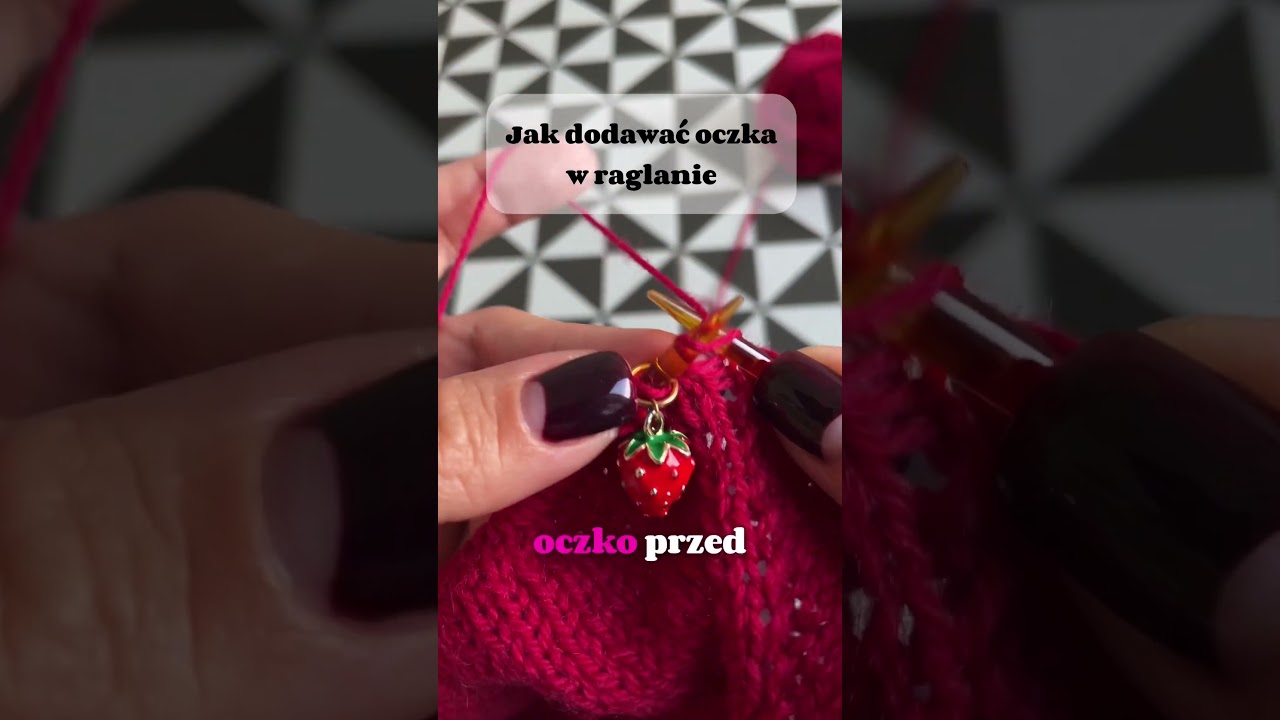 Jak dodawać oczka w raglanie/reklamie na drutach 