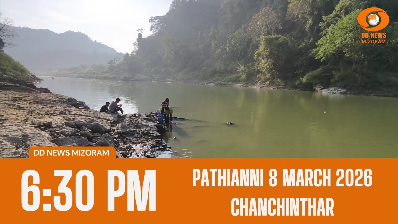 DD News Mizoram Chanchinthar | 7 March 2026 | 6:30 PM