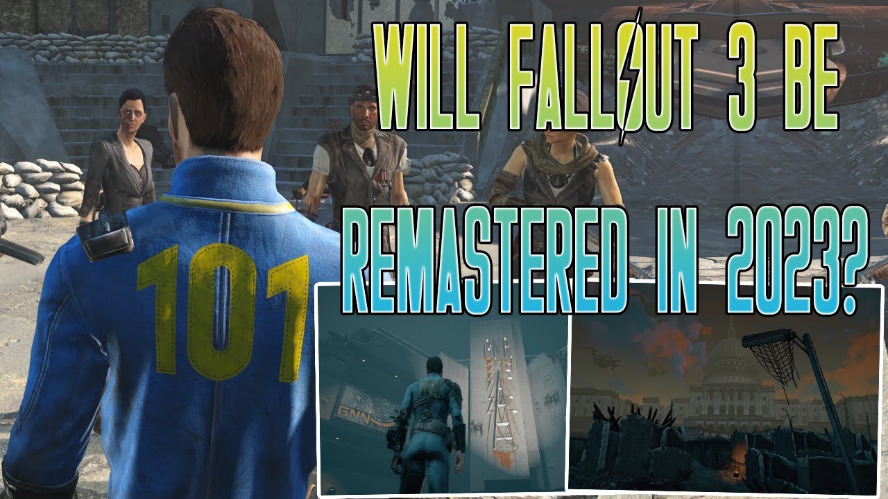 WILL WE GET A FALLOUT 3 REMASTERED IN 2023?!
