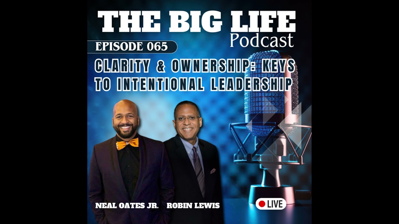 Clarity and Ownership: Keys to Intentional Leadership