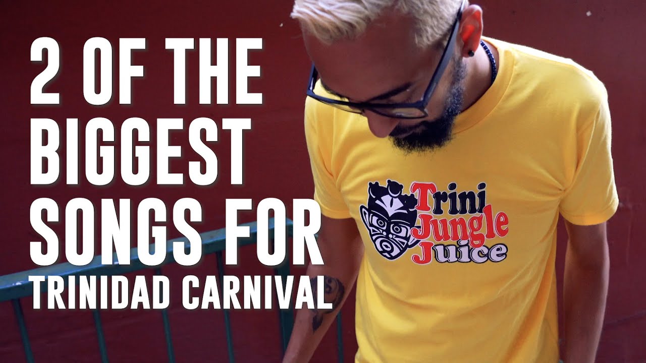 Two of the BIGGEST songs for Trinidad Carnival 2020
