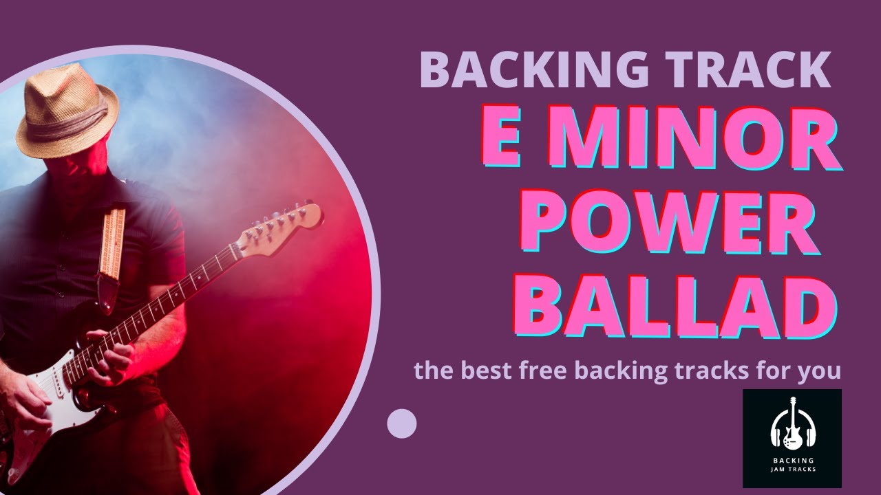 80s Power Ballad Backing Track In E Minor - Backing Jam Tracks
