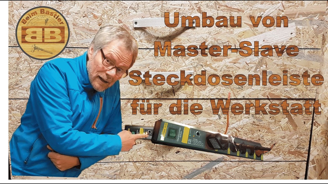 Umbau einer Master-Slave-Steckdosenleiste für die automatische Absaugung in der Hobbywerkstatt.