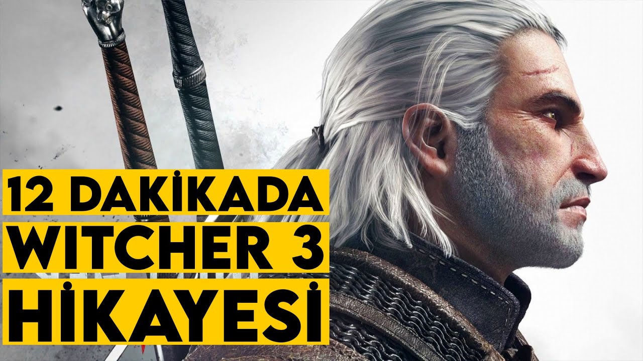 12 DAKİKADA WITCHER 3 HİKAYESİ