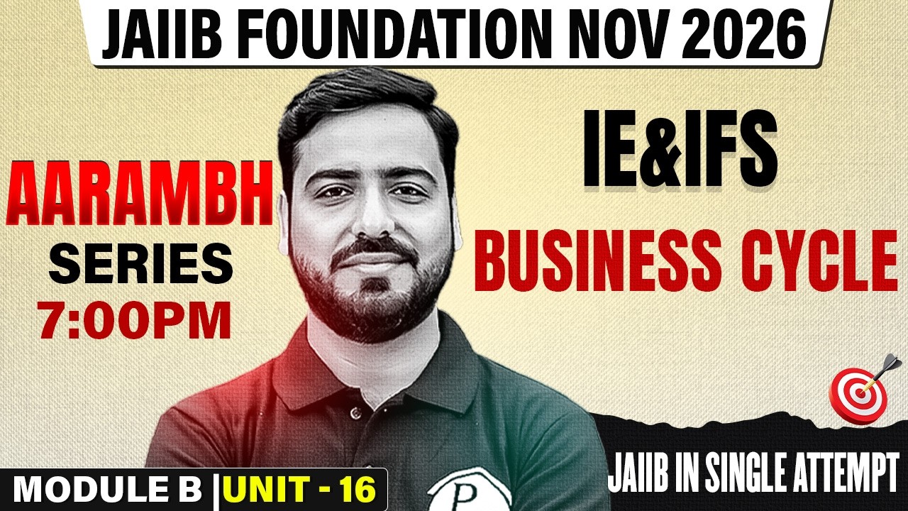 JAIIB 2026 | IE and IFS Module A | Business Cycle | by Ashish Sir