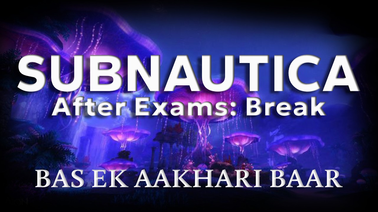 Final Subnautica Dive: Saying Goodbye To 4546B After The Last Exam