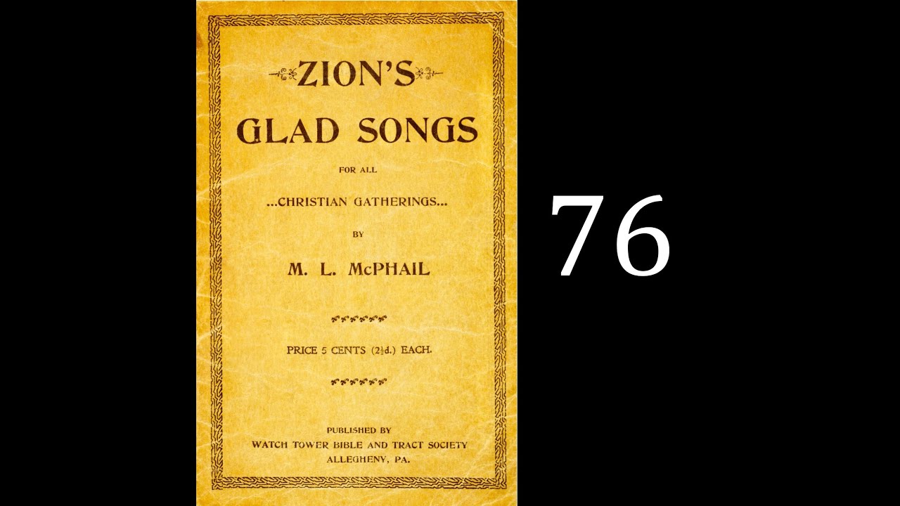 Zion's Glad Songs No.1 - Tune 76 : Webb. (7s, 6s. D.) (1900)