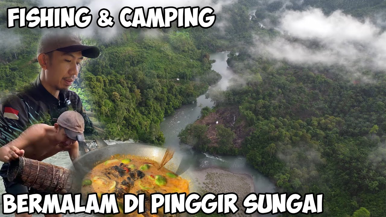 Serunya Mancing Sampai Pagi & Hasilnya Langsung Di Masak Dan Makan Di Pinggir Sungai | Fishing Camp