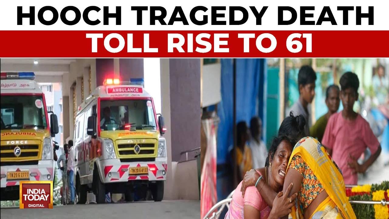 Deaths In Tamil Nadu's Kallakurichi Hooch Tragedy Rise To 61 | India Today News
