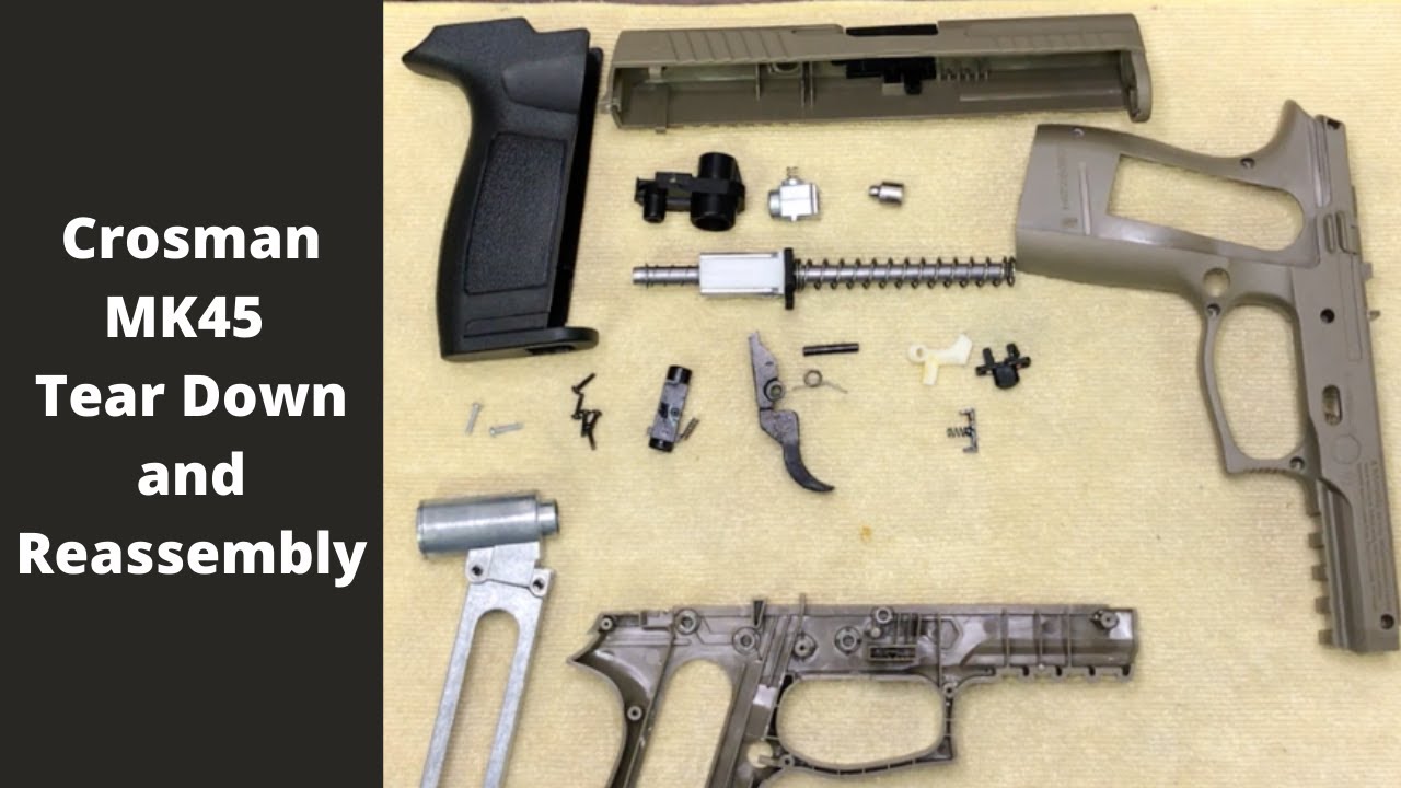 Crosman MK45 Air Pistol, Tear Down and Reassembly