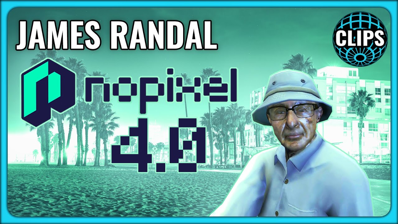 JAMES RANDAL NoPixel 4.0! | GTA 5 RP