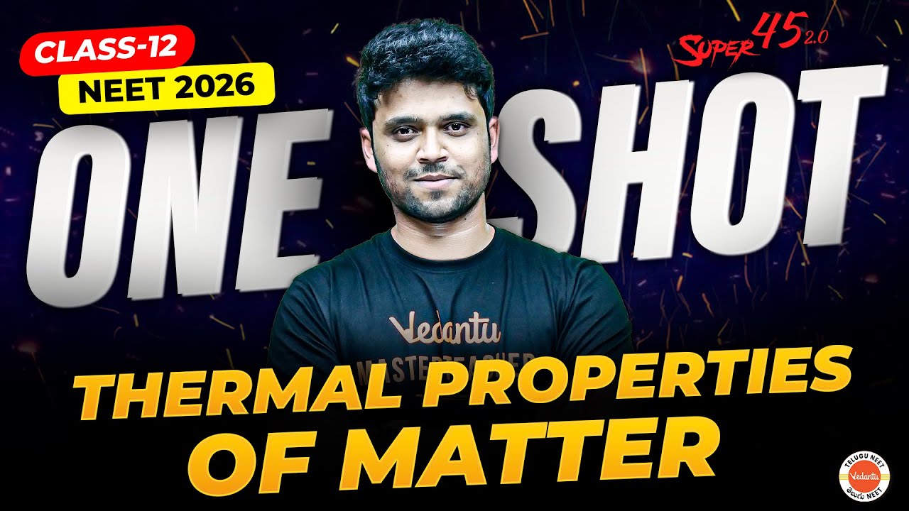 Thermal Properties of Matter ⚡ | One Shot | Class 12 Physics | NEET 2026 | SUPER 45 | AQ Sir