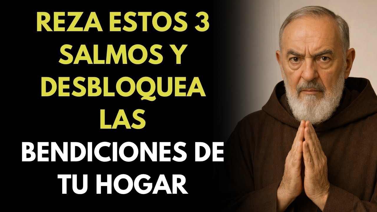 PADRE PÍO ENSEÑA: CÓMO DEBES REZAR ESTOS SALMOS PARA RECIBIR MILAGROS IMPOSIBLES