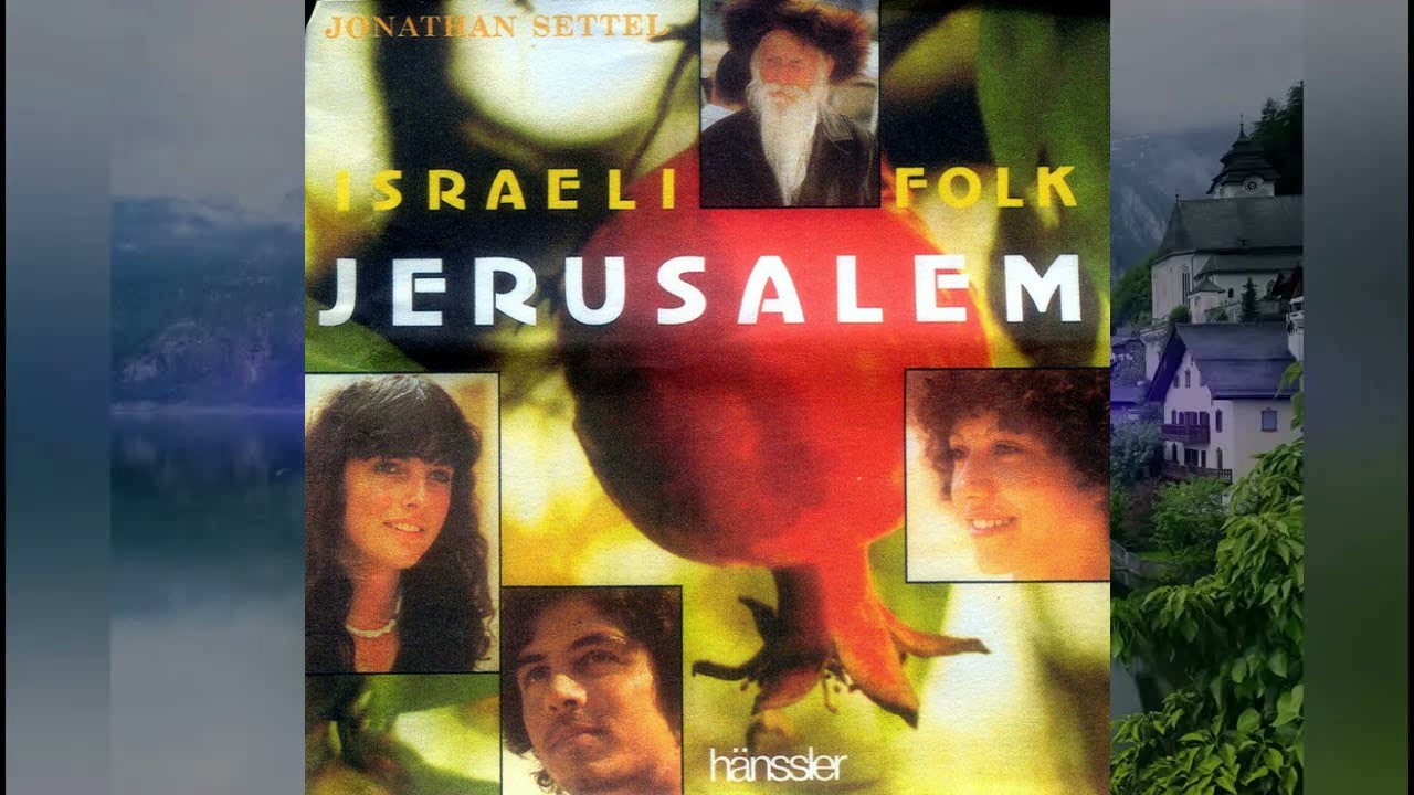 Jonathan Settel Israeli Folk Jerusalem 1992 Full Album