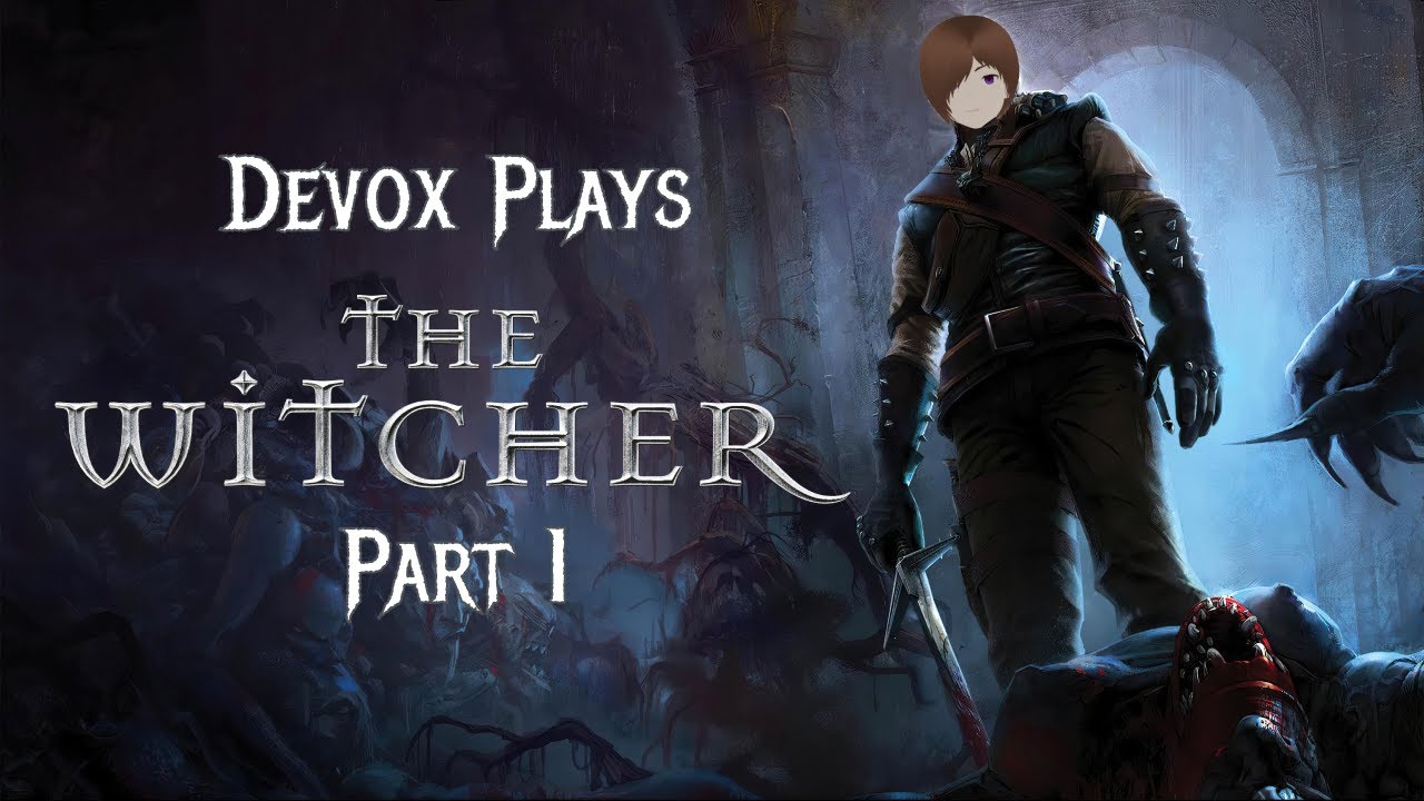 Geralt of Rivia 【The Witcher】 Part 1