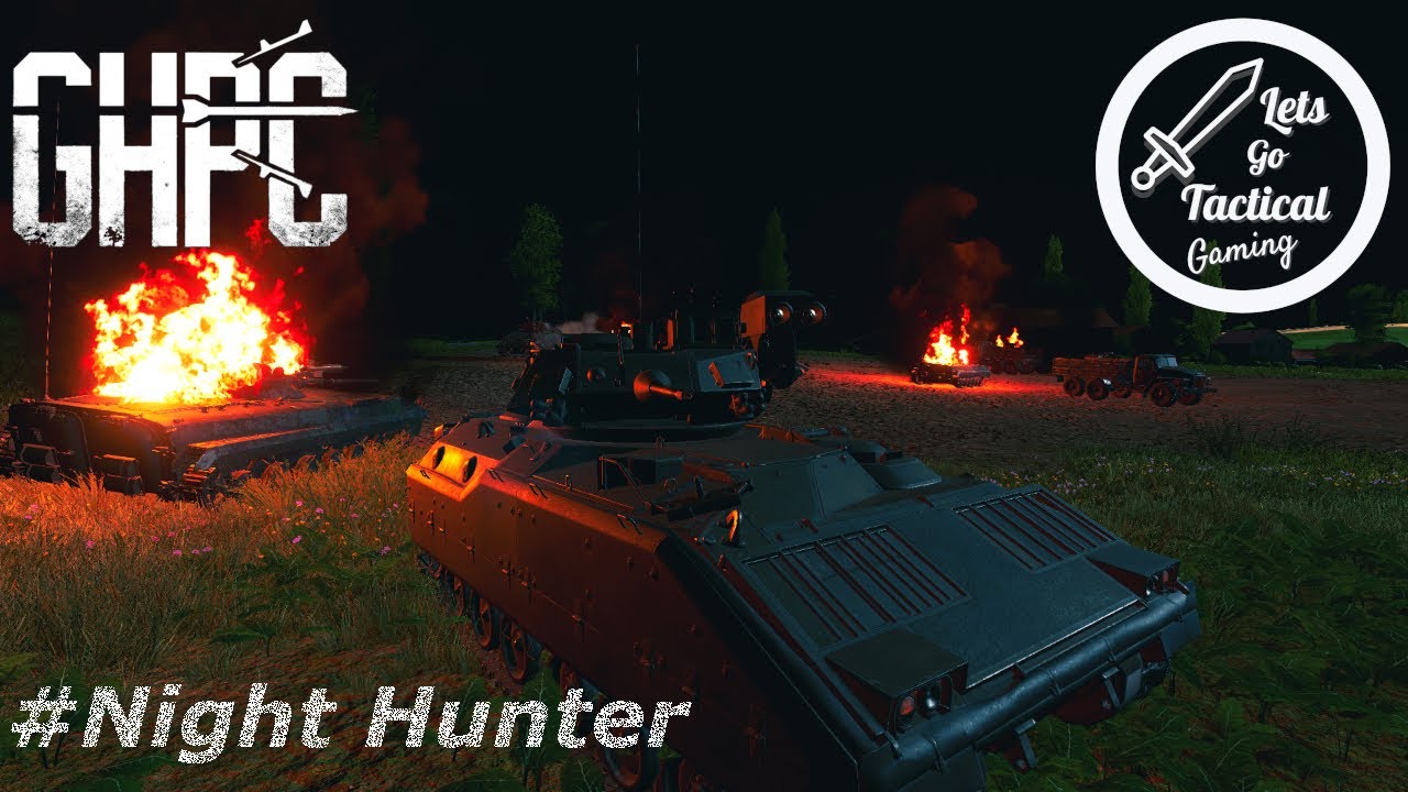 Night Hunter || GHPC || Gunner HEAT PC! || # Tanks #
