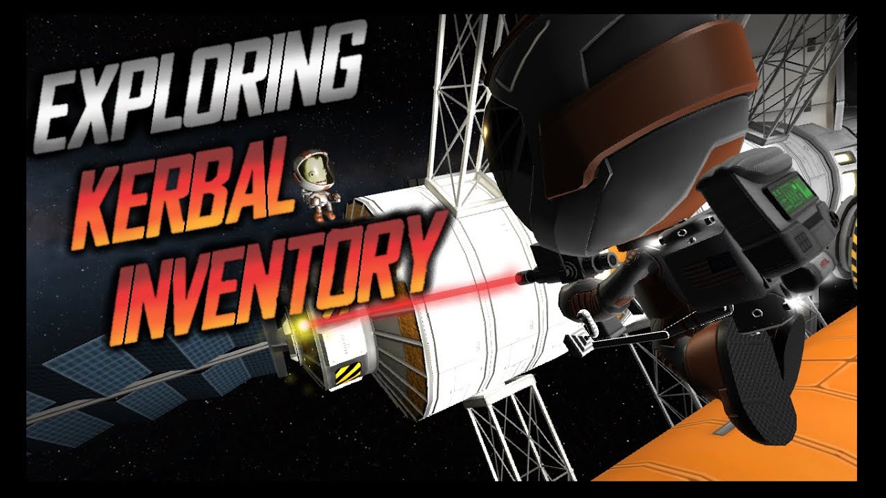 EXPLORING KERBAL STOCK INVENTORY \ KSP 1.12.2 \ Kerbal Space Program