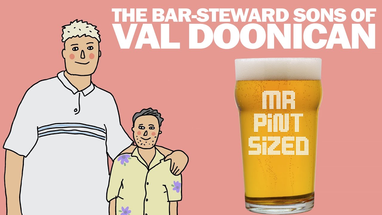 Mr Pint Sized - The Bar-Steward Sons of Val Doonican