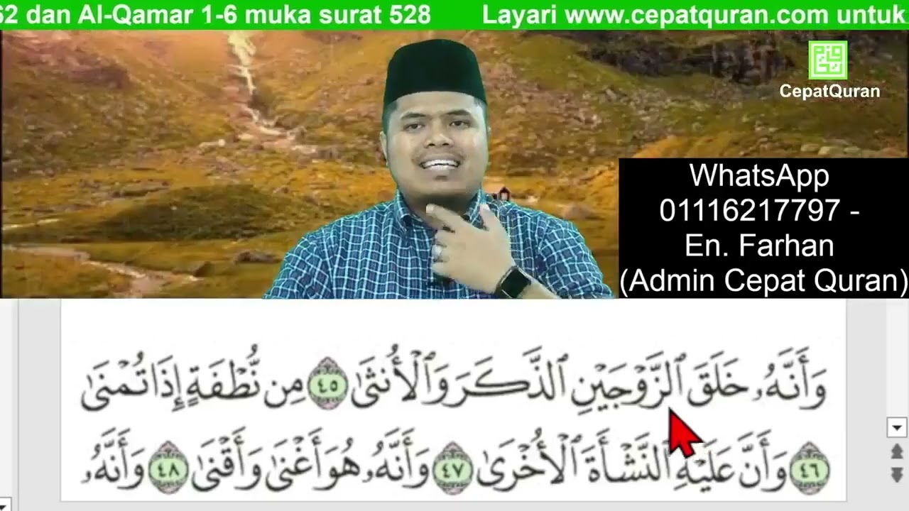 Cepat Quran Ilmu Tajwid Surah An-Najmi 45-62 dan Al Qamar 1-6 muka surat 528