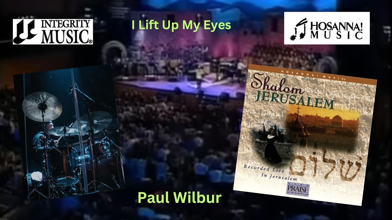 I Lift Up My Eyes (Cover) - Paul Wilbur