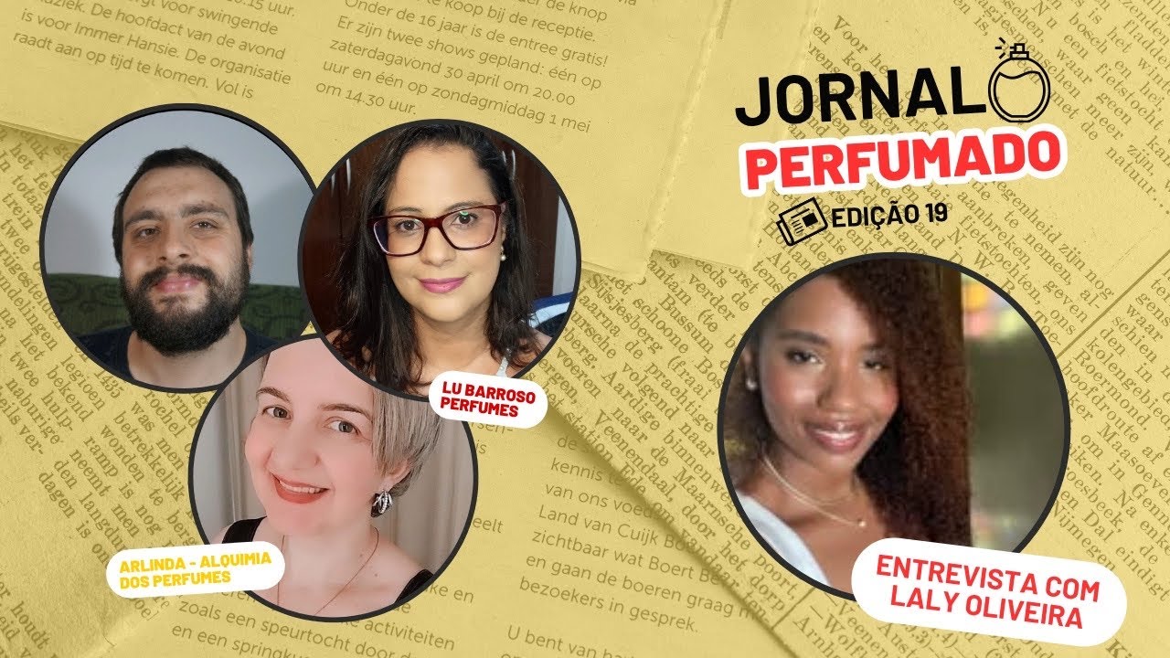 JP ENTREVISTA COM LALY OLIVEIRA | JORNAL PERFUMADO 19