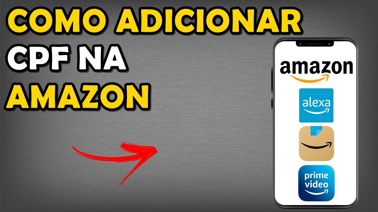 Como Adicionar CPF na Amazon (Alexa e outros produtos pedindo CPF)