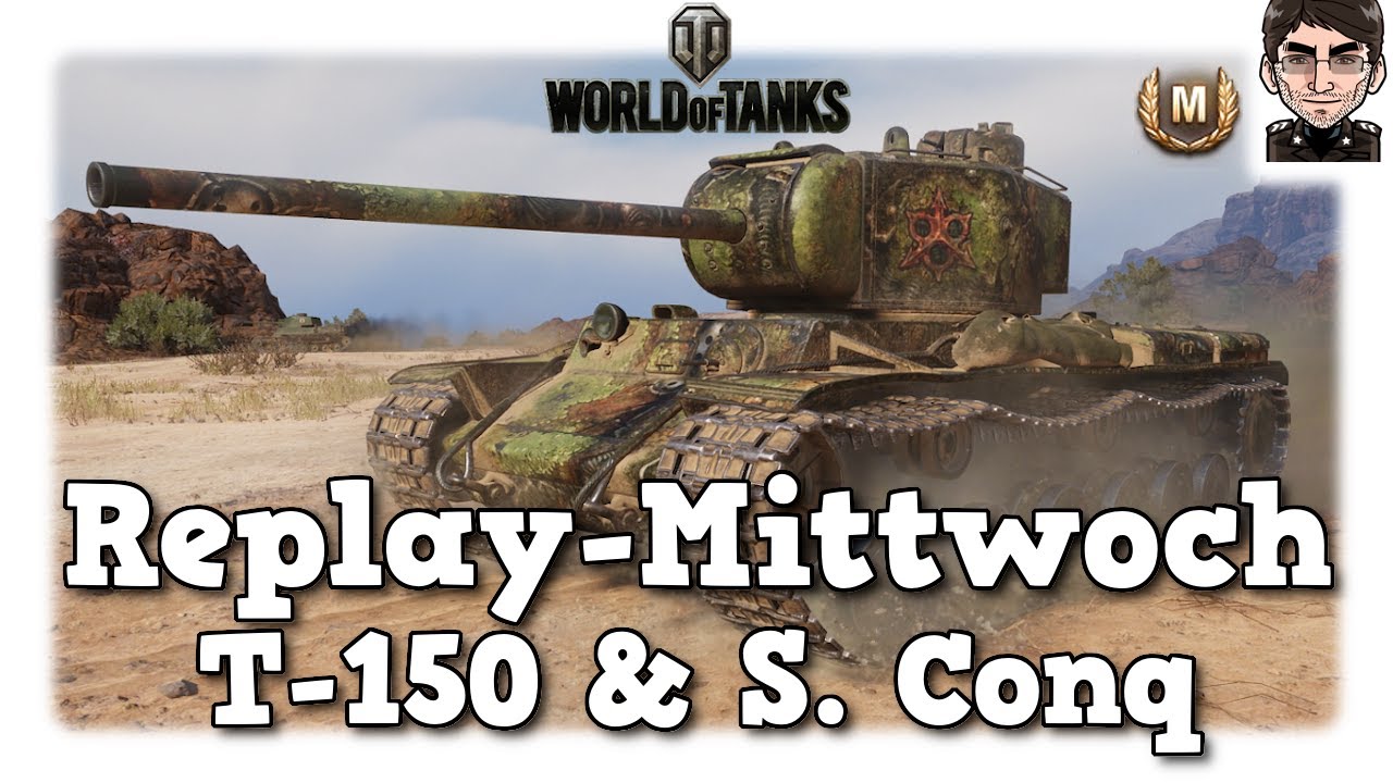WoT - T-150 & Super Conqueror - Spotting Heavys - World of Tanks