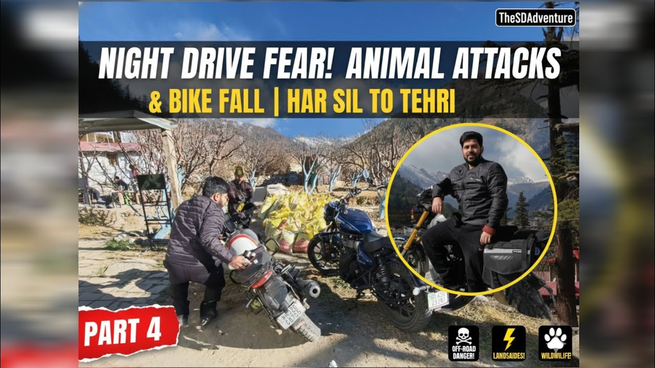 NIGHT DRIVE FEAR! 🐾 Animal Attacks & Bike Falls | Harsil to Tehri | Garhwal Series (Part 4)