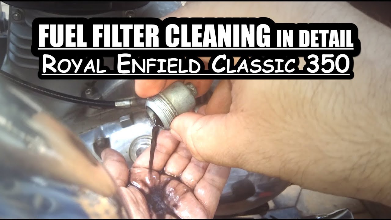FUEL FILTER CLEANING IN DETAIL | Royal Enfield Classic 350