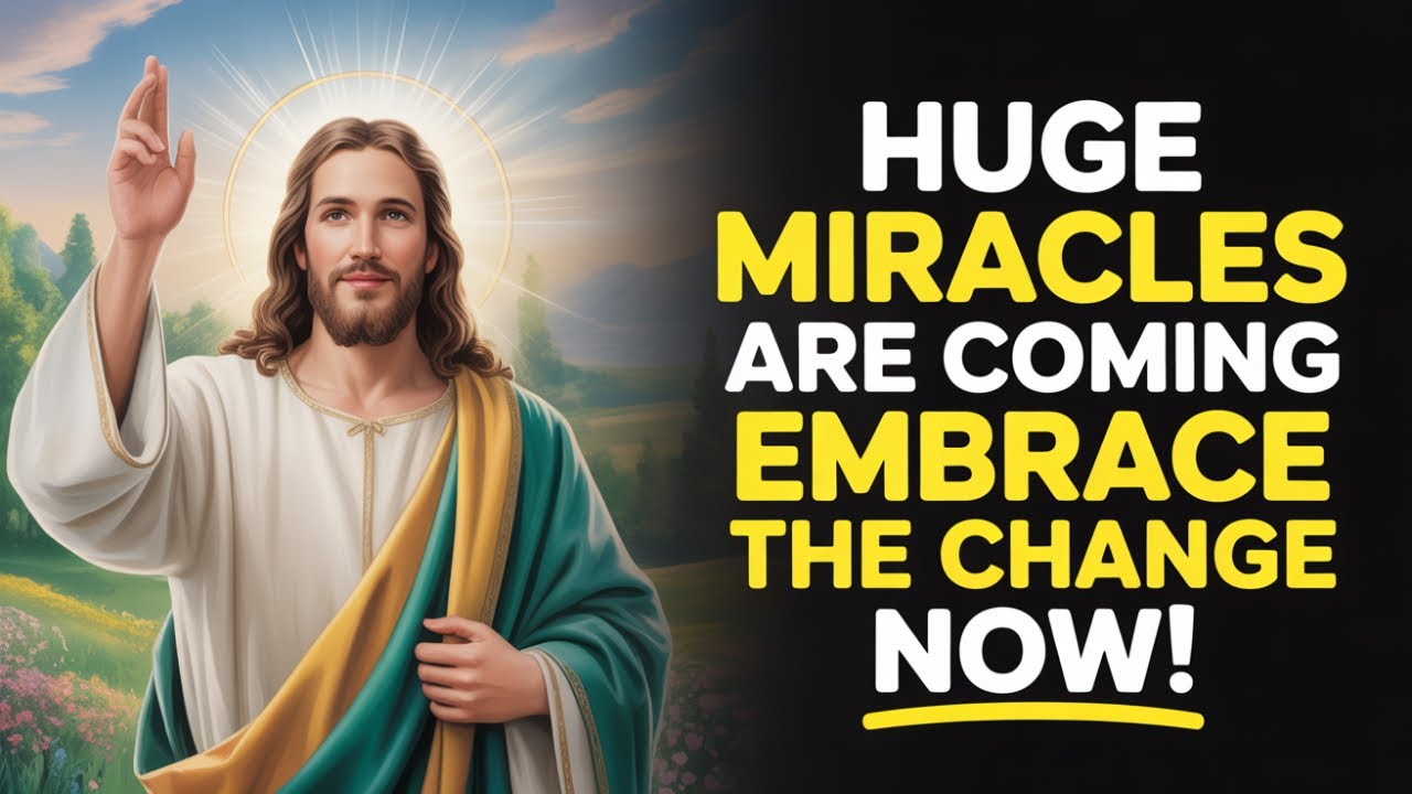 Huge Miracles Are Coming Embrace the Change Now! | Gods message today | God's message now